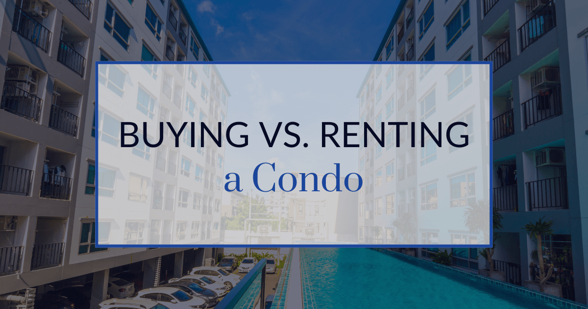 Read more about the article Should I Buy A Condo Or Rent