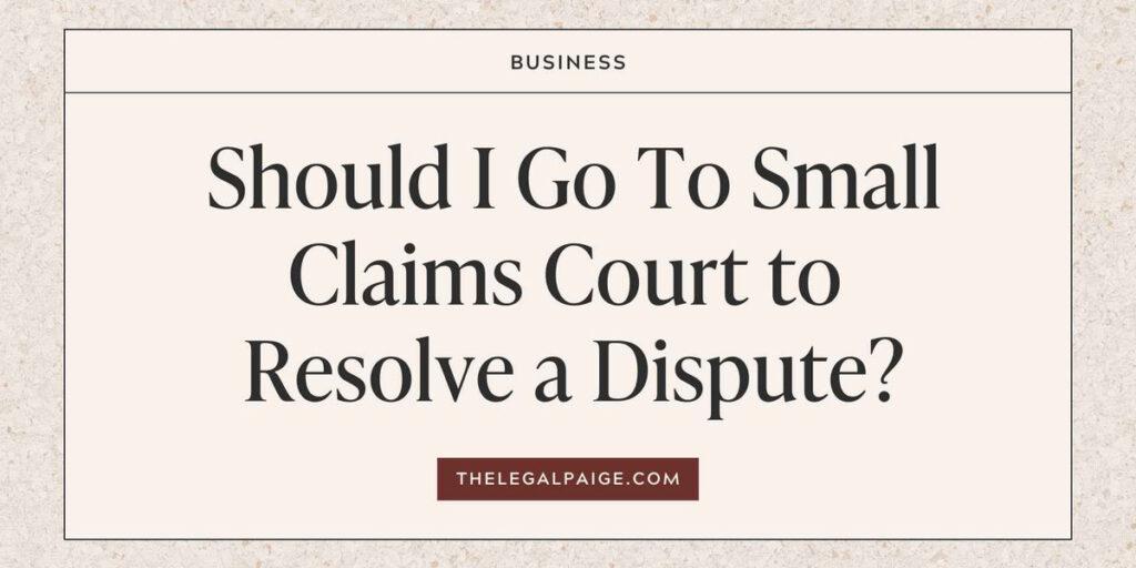 Resolving Disputes Small Claims Court